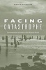 Facing Catastrophe - Environmental Action for a Post-Katrina World (Paperback) - Robert RM Verchick Photo