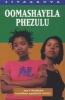 Oomashayela Phezulu (Xhosa, Paperback) - Nokuthula Mazibuko Photo