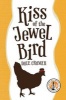 Kiss of the Jewel Bird - A Novel (Paperback) - Dale Cramer Photo