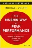 The Mushin Way to Peak Performance - The Path to Productivity, Balance, and Success (Paperback) - Michael Veltri Photo