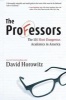 The Professors - The 101 Most Dangerous Academics in America (Paperback) - David Horowitz Photo