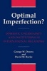 Optimal Imperfection? - Domestic Uncertainty and Institutions in International Relations (Paperback, Revised) - George W Downs Photo