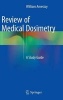 Review of Medical Dosimetry - A Study Guide (Hardcover) - William Amestoy Photo