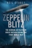 Zeppelin Blitz - The German Air Raids on Great Britain During the First World War (Paperback) - Neil R Storey Photo