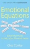 Emotional Equations - Simple Formulas to Help Your Life Work Better (Paperback) - Chip Conley Photo