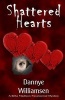 Shattered Hearts - A Brita Madison Paranormal Mystery (Paperback) - Dannye Williamsen Photo