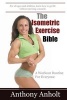 The Isometric Exercise Bible - A Workout Routine for Everyone (Paperback) - Anthony Anholt Photo