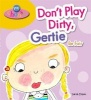 Don't Play Dirty, Gertie be Fair (Paperback) - Sarah Eason Photo