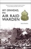 My Grandad: The Air Raid Warden (Paperback) - Steve Hookins Photo