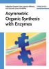 Asymmetric Organic Synthesis with Enzymes (Hardcover) - Vicente Gotor Photo