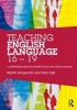 Teaching English Language 16 - 19 - a Comprehensive Guide for Teachers of AS/A2 Level English Language (Paperback, New) - Martin Illingworth Photo