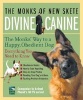 Divine Canine (Paperback) - The monks of New Skete Photo