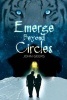 Emerge Beyond Circles (Paperback) - John Geers Photo