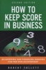 How to Keep Score in Business - Accounting and Financial Analysis for the Non-Accountant (Paperback, 2nd Revised edition) - Robert JR Follett Photo