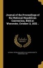 Journal of the Proceedings of the National Republican Convention, Held at Worcester, October 11, 1832 .. (Hardcover) - National Republican Party US Massac Photo