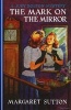 Mark on the Mirror #15 (Paperback) - Margaret Sutton Photo