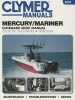 Mercury/Mariner 75-250 HP 2-Stroke Outboard Motor Repair Manual - 1998 to 2009 (Paperback) - Editors Of Clymer Manuals Photo