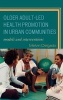 Older Adult-Led Health Promotion in Urban Communities - Models and Interventions (Hardcover) - Melvin Delgado Photo