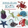 Amigurumi Knits - Patterns for 20 Cute Mini Knits (Paperback) - Hansi Singh Photo