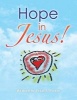 Hope in Jesus! (Paperback) - Petal a Pierre Photo