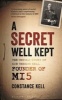 A Secret Well Kept - The Untold Story of Sir Vernon Kell, Founder of MI5 (Hardcover) - Constance Kell Photo