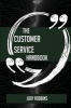 The Customer Service Handbook - Everything You Need to Know about Customer Service (Paperback) - Judy Robbins Photo