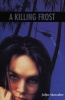 A Killing Frost (Hardcover, 1st American ed) - John Marsden Photo