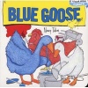 Blue Goose (Board book) - Nancy Tafuri Photo