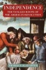 Independence - The Tangled Roots of the American Revolution (Paperback) - Thomas P Slaughter Photo