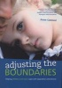 Adjusting the Boundaries - Helping Children and Teens Cope with Separation and Divorce (Paperback) - Anne Cawood Photo