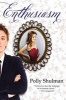 Enthusiasm (Paperback) - Polly Shulman Photo