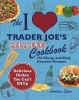 The I Love Trader Joe's College Cookbook - 150 Cheap and Easy Gourmet Recipes (Paperback) - Andrea Lynn Photo