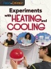 Experiments with Heating and Cooling (Paperback) - Isabel Thomas Photo