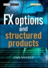 FX Options and Structured Products (Hardcover) - Uwe Wystup Photo