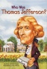 Who Was Thomas Jefferson? (Paperback) - Dennis Brindell Fradin Photo