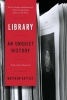 Library - An Unquiet History (Paperback) - Matthew Battles Photo