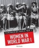 Women in World War I (Paperback) - Nick Hunter Photo