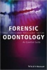 Forensic Odontology - An Essential Guide (Hardcover) - Catherine Adams Photo