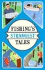 Fishing's Strangest Tales (Paperback) - Tom Quinn Photo