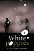 White Poppies Heinemann Plays (Hardcover) - Sue Saunders Photo