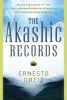 The Akashic Records - Sacred Exploration of Your Soul's Journey within the Wisdom of the Collective Consciousness (Paperback) - Ernesto Ortiz Photo