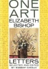 One Art: Letters (Paperback) - Elizabeth Bishop Photo