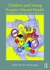 Children and Young People's Mental Health - Essentials for Nurses and Other Professionals (Paperback) - Tim McDougall Photo