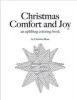 Christmas Comfort and Joy - An Uplifting Coloring Book (Paperback) - Christina Rose Photo