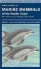 Field Guide to Marine Mammals of the Pacific Coast - Baja, California, Oregon, Washington, British Columbia (Paperback) - Sarah G Allen Photo