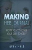 Making Her Journal - How to Hypnotize Your Girl to Obey (Paperback) - Ryan Hale Photo