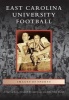 East Carolina University Football (Paperback) - Arthur L Carlson Photo