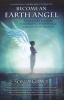 Become an Earth Angel - Advice and Wisdom for Finding Your Wings and Living in Service (Paperback) - Sonja Grace Photo