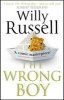 The Wrong Boy (Paperback, New Ed) - Willy Russell Photo