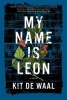 My Name Is Leon (Hardcover) - Kit De Waal Photo